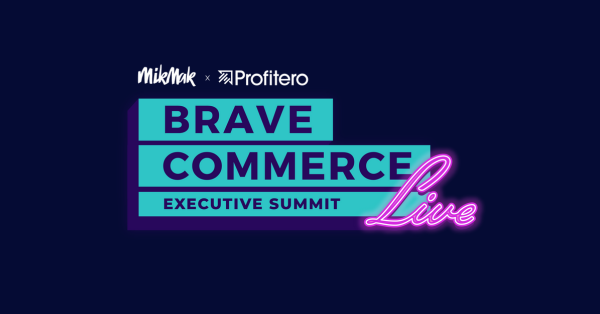 BRAVE COMMERCE Live: Executive Summit
